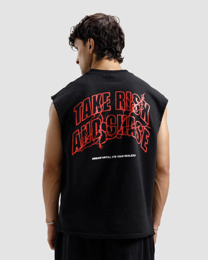 Sleeveless Take Risk And Chase Tshirt