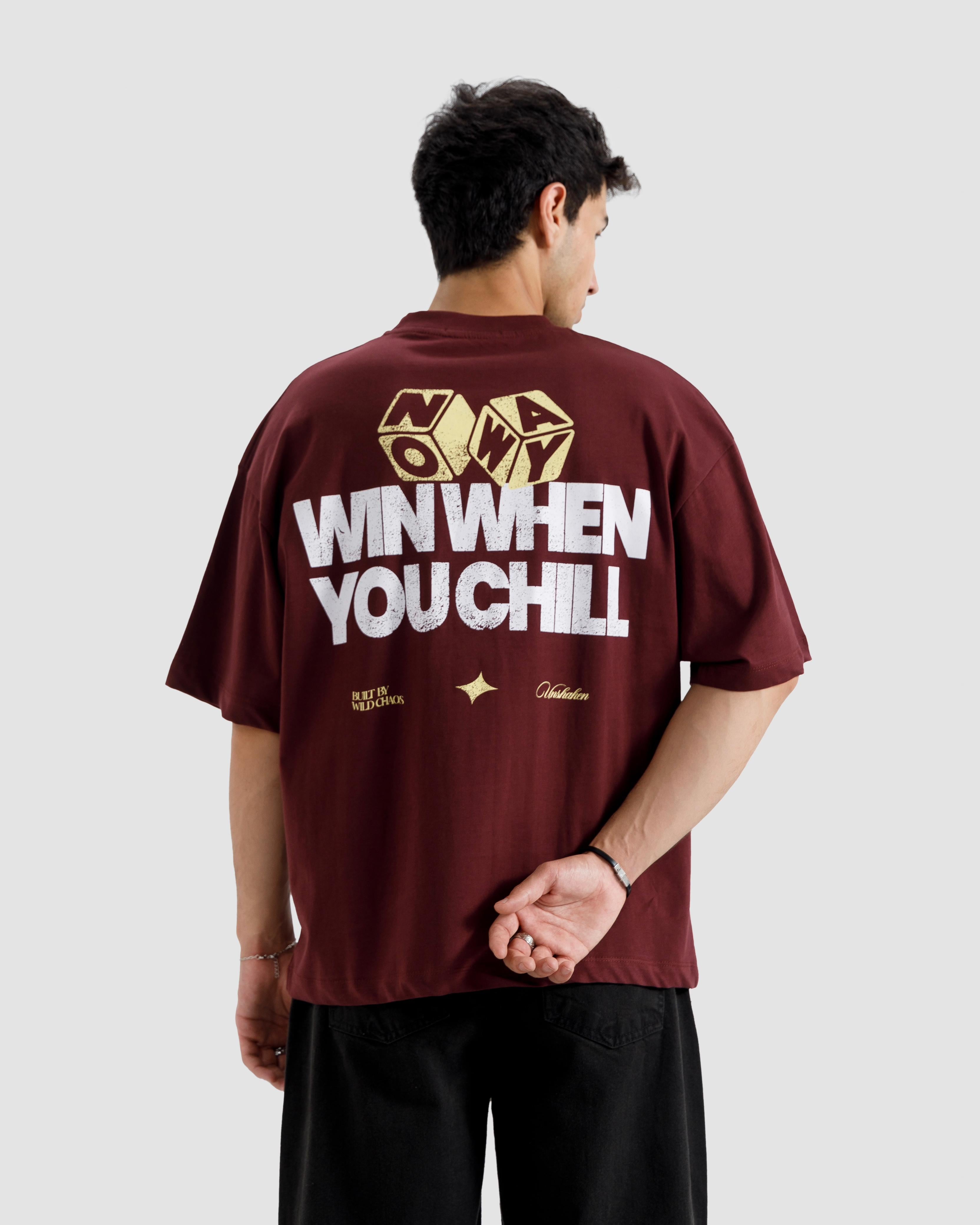 Win When You Chill Tshirt