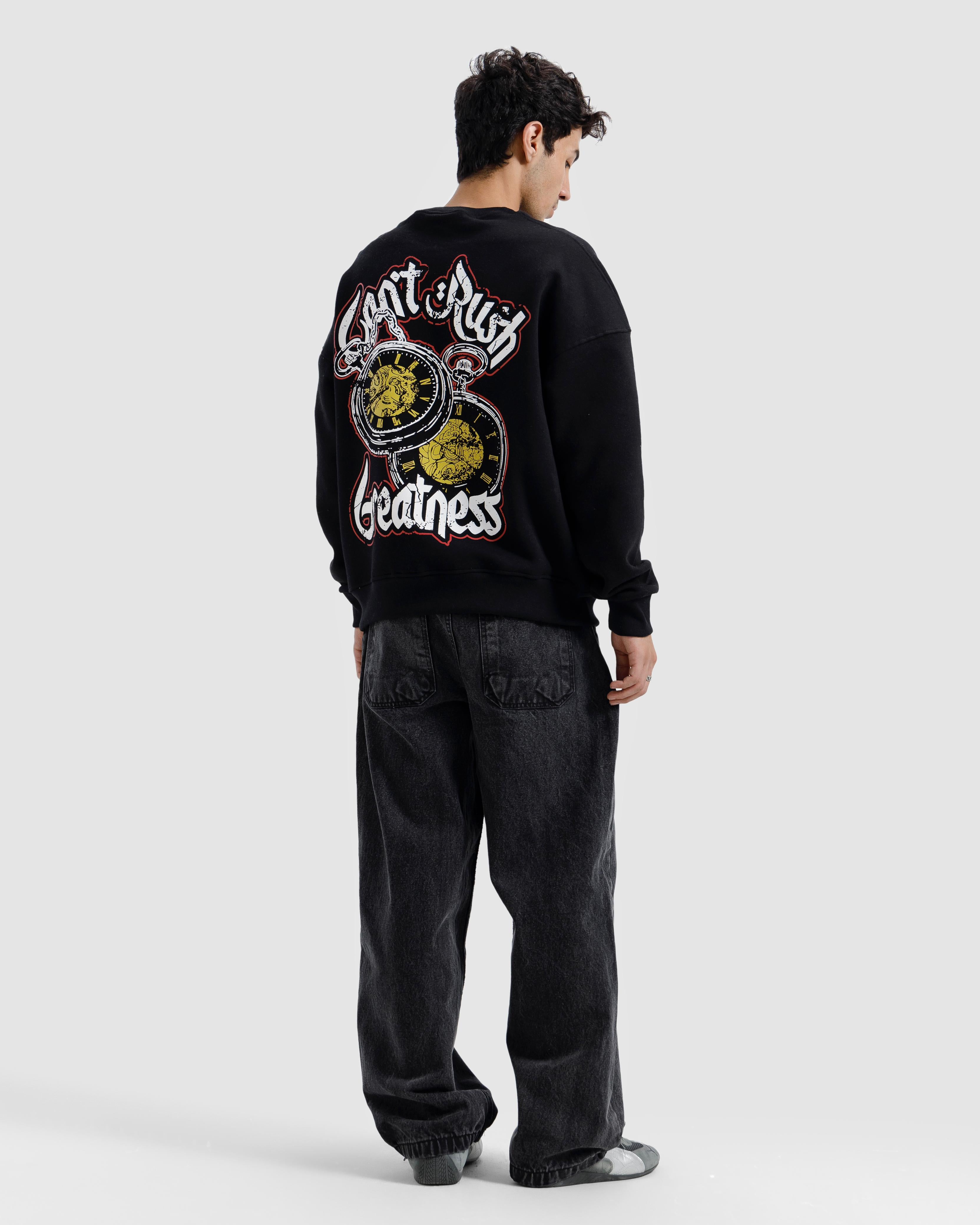 Can’t Rush Greatness Sweatshirt