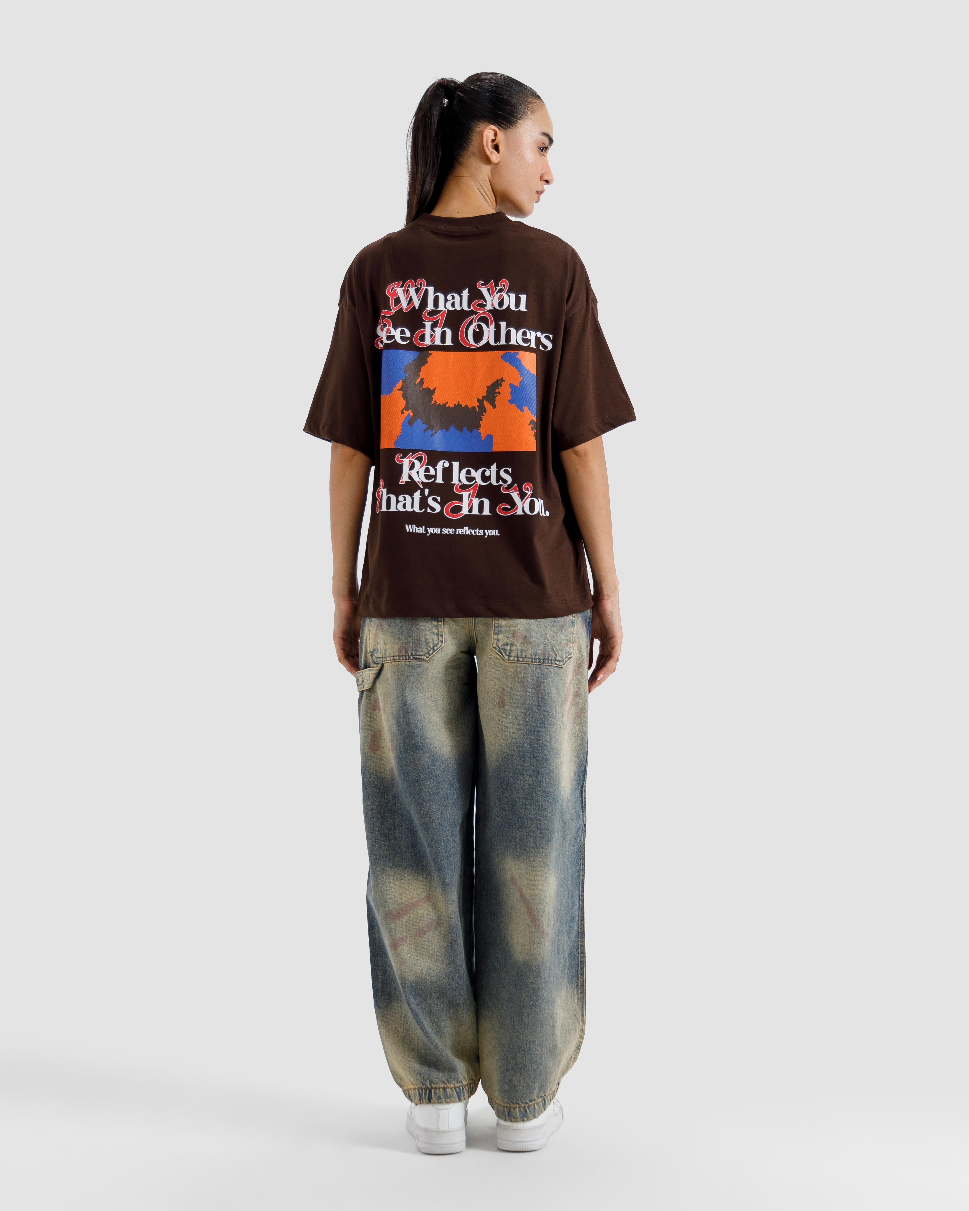 What You See In Others Tshirt