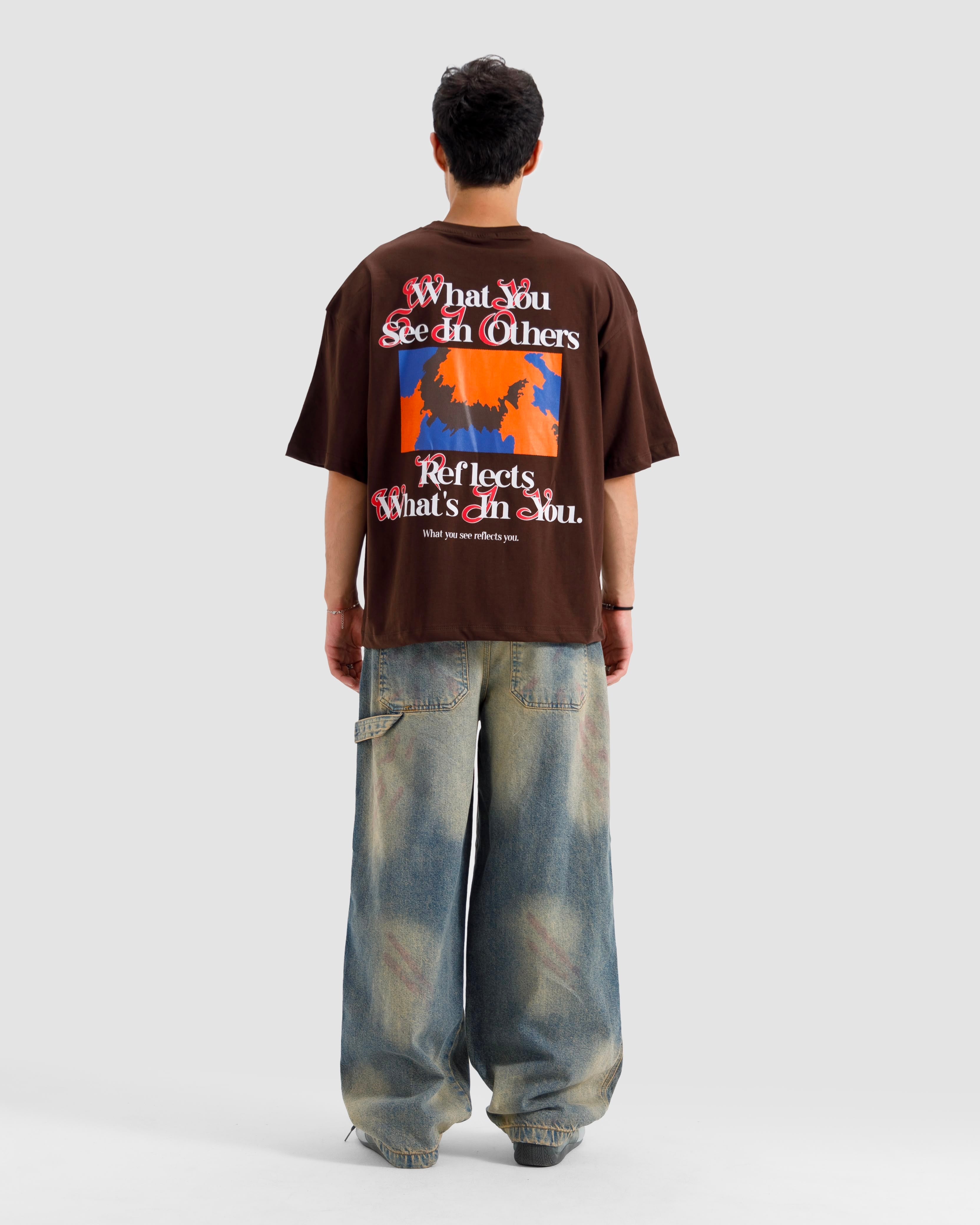 What You See In Others Tshirt