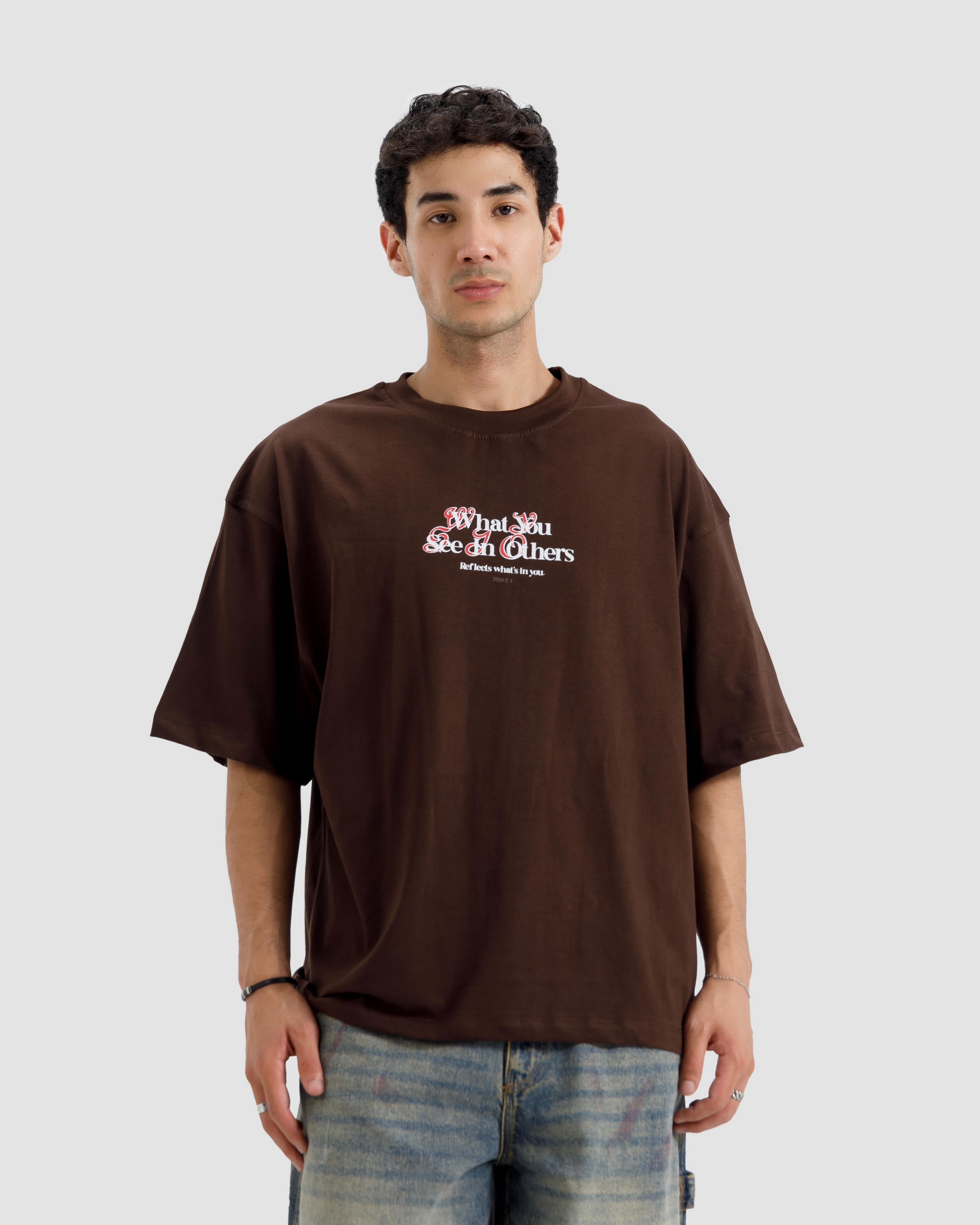 What You See In Others Tshirt
