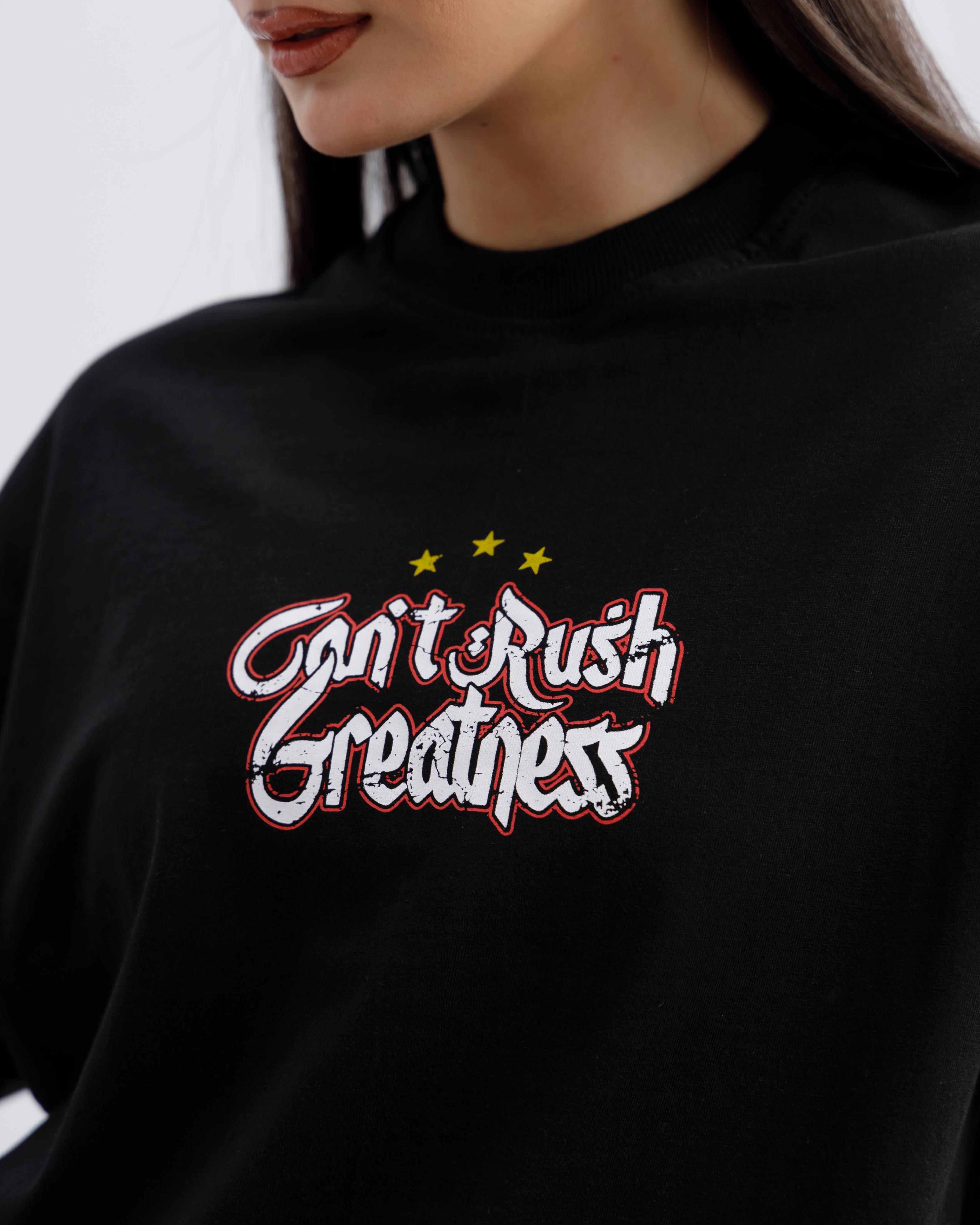 Can’t Rush Greatness Tshirt