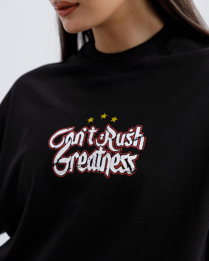 Can’t Rush Greatness Tshirt